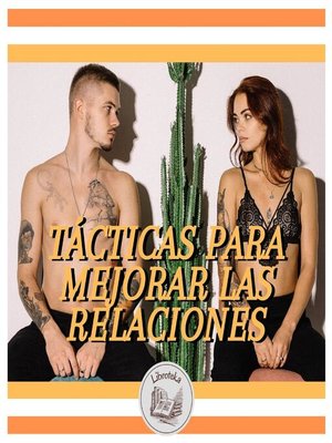 cover image of TÁCTICAS PARA MEJORAR LAS RELACIONES